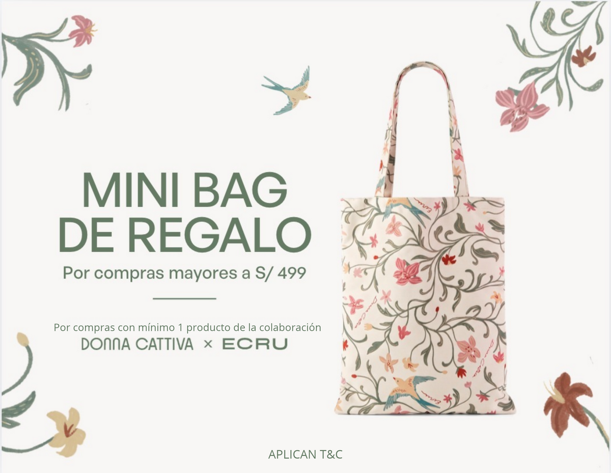 Tote bag de regalo por compras mayores a S/ 499. Incluye mínimo un producto de la colaboración Donna Cattiva x Ecru.