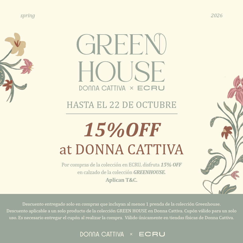 Descuento de 15% en Donna Cattiva por compras en ecru de la collab. Greenhouse